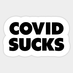 COVID sucks Sticker